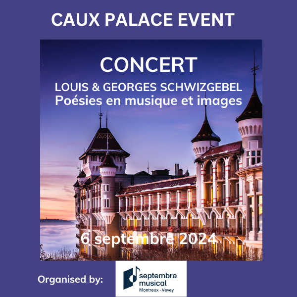 6 septembre 2024: Concert Septembre Musical 2024 avec Louis & Georges Schwizgebel - Poésies en musique et images